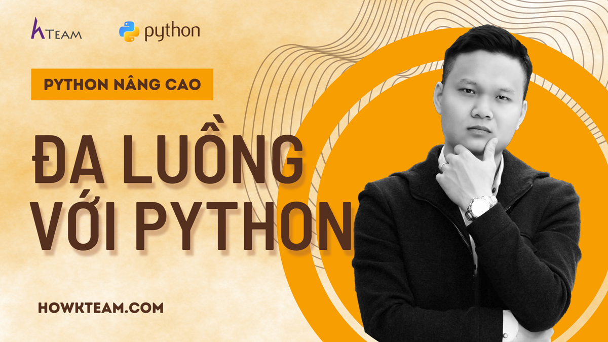 Đa luông Multithreading trong Python How Kteam